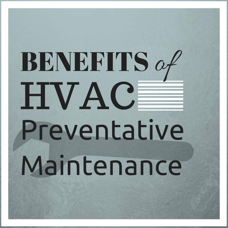Benefits-of-HVAC-Preventative-Maintenance